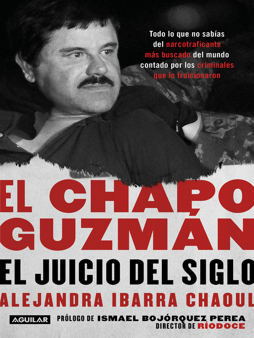 Title details for El Chapo Guzmán by Alejandra Ibarra - Available